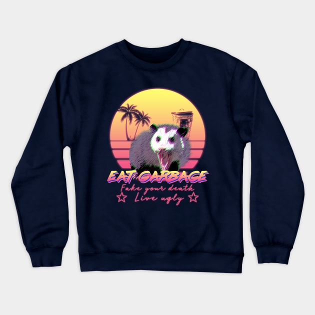 Eat Garbage! Fake your death, Live ugly Possum Aesthetic Crewneck Sweatshirt by giovanniiiii